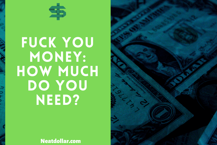 Fuck You Money: How Much Do You Need?